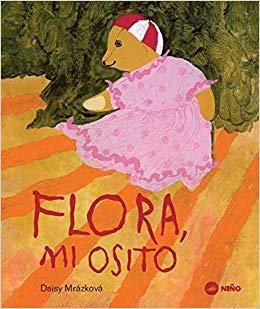 FLORA, MI OSITO | 9789569569173 | MRÁZKOVÁ, DAISY | Llibreria L'Altell - Llibreria Online de Banyoles | Comprar llibres en català i castellà online - Llibreria de Girona