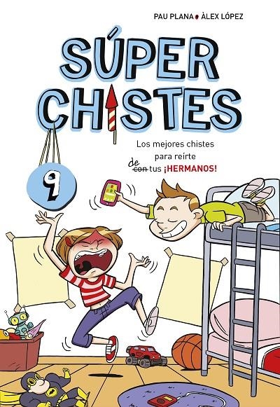 MEJORES CHISTES PARA REIRTE DE TUS ¡HERMANOS!, LOS | 9788417460709 | PLANA, PAU | Llibreria L'Altell - Llibreria Online de Banyoles | Comprar llibres en català i castellà online - Llibreria de Girona