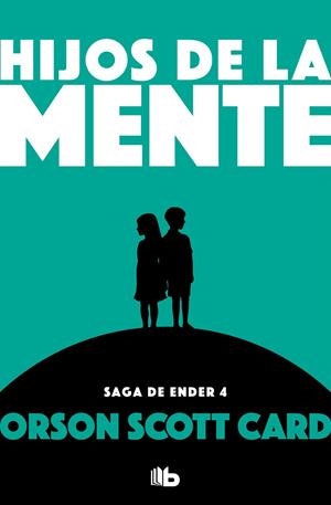 HIJOS DE LA MENTE | 9788490707920 | CARD, ORSON SCOTT | Llibreria L'Altell - Llibreria Online de Banyoles | Comprar llibres en català i castellà online - Llibreria de Girona