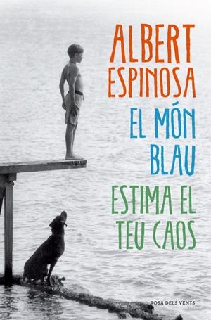MÓN BLAU/ESTIMA EL TEU COS, EL | 9788417627768 | ESPINOSA, ALBERT | Llibreria L'Altell - Llibreria Online de Banyoles | Comprar llibres en català i castellà online - Llibreria de Girona