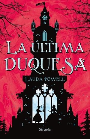 ÚLTIMA DUQUESA, LA | 9788417624415 | POWELL, LAURA | Llibreria L'Altell - Llibreria Online de Banyoles | Comprar llibres en català i castellà online - Llibreria de Girona