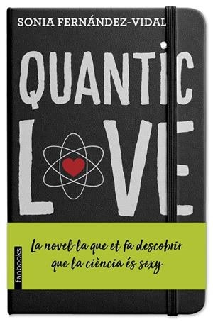 QUANTIC LOVE | 9788417515270 | FERNÁNDEZ-VIDAL, SÓNIA | Llibreria L'Altell - Llibreria Online de Banyoles | Comprar llibres en català i castellà online - Llibreria de Girona