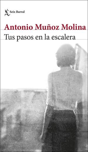 TUS PASOS EN LA ESCALERA | 9788432235078 | MUÑOZ MOLINA, ANTONIO | Llibreria Online de Banyoles | Comprar llibres en català i castellà online