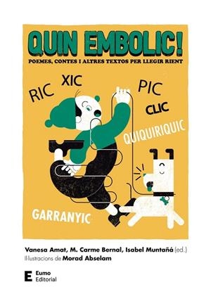 QUIN EMBOLIC! | 9788497666510 | AMAT CASTELLS, VANESA/BERNAL CREUS, M. CARME/MUNTAÑÁ SALARICH, ISABEL | Llibreria Online de Banyoles | Comprar llibres en català i castellà online