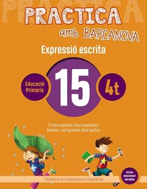 PRACTICA AMB BARCANOVA. EXPRESSIÓ ESCRITA 15 | 9788448948344 | CAMPS, MONTSERRAT/ALMAGRO, MARIBEL/GONZÁLEZ, ESTER/PASCUAL, CARME | Llibreria Online de Banyoles | Comprar llibres en català i castellà online