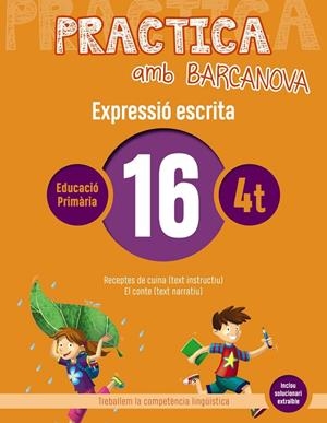 PRACTICA AMB BARCANOVA. EXPRESSIÓ ESCRITA 16 | 9788448948351 | CAMPS, MONTSERRAT/ALMAGRO, MARIBEL/GONZÁLEZ, ESTER/PASCUAL, CARME | Llibreria Online de Banyoles | Comprar llibres en català i castellà online