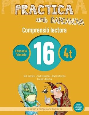 PRACTICA AMB BARCANOVA 16. COMPRENSIÓ LECTORA  | 9788448948597 | CAMPS, MONTSERRAT/BOIXADERAS, ROSA | Llibreria Online de Banyoles | Comprar llibres en català i castellà online