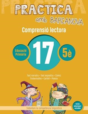 PRACTICA AMB BARCANOVA 17. COMPRENSIÓ LECTORA  | 9788448948603 | CAMPS, MONTSERRAT/BOIXADERAS, ROSA | Llibreria Online de Banyoles | Comprar llibres en català i castellà online