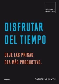 DISFRUTAR DEL TIEMPO | 9788417492564 | BLYTH, CATHERINE | Llibreria L'Altell - Llibreria Online de Banyoles | Comprar llibres en català i castellà online - Llibreria de Girona