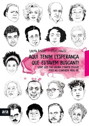 AQUÍ ESTÀ L'ESPERANÇA QUE ESTÀVEM BUSCANT | 9788416915897 | BOSCH I SANS, LOLITA/MALET I MURIA, ORIOL | Llibreria Online de Banyoles | Comprar llibres en català i castellà online