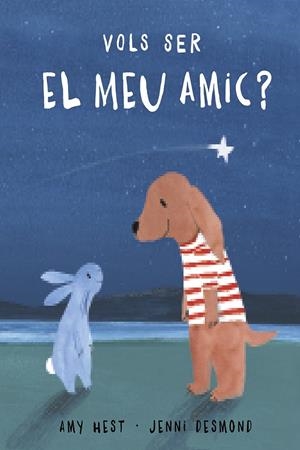VOLS SER EL MEU AMIC? | 9788417673116 | HEST, AMY/DESMOND, JENNI | Llibreria Online de Banyoles | Comprar llibres en català i castellà online