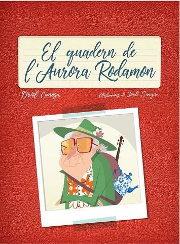 EL QUADERN DE L'AURORA RODAMON | 9788447936724 | CANOSA MASLLORENS, ORIOL | Llibreria L'Altell - Llibreria Online de Banyoles | Comprar llibres en català i castellà online - Llibreria de Girona