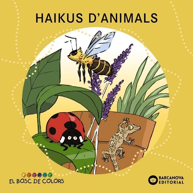 HAIKUS D'ANIMALS | 9788448947835 | BALDÓ, ESTEL/GIL, ROSA/SOLIVA, MARIA | Llibreria L'Altell - Llibreria Online de Banyoles | Comprar llibres en català i castellà online - Llibreria de Girona