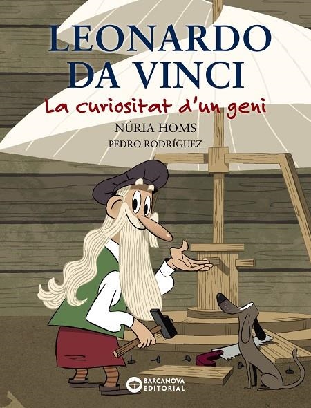 LEONARDO DA VINCI. LA CURIOSITAT D'UN GENI. | 9788448947743 | HOMS, NÚRIA | Llibreria Online de Banyoles | Comprar llibres en català i castellà online