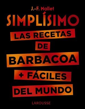 SIMPLÍSIMO. LAS RECETAS DE BARBACOA + FÁCILES DEL MUNDO | 9788417720094 | MALLET, JEAN-FRANÇOIS | Llibreria Online de Banyoles | Comprar llibres en català i castellà online