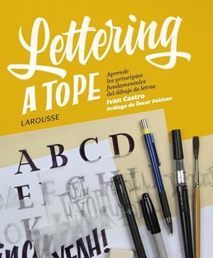 LETTERING A TOPE | 9788417273354 | CASTRO VALENZUELA, IVÁN | Llibreria L'Altell - Llibreria Online de Banyoles | Comprar llibres en català i castellà online - Llibreria de Girona