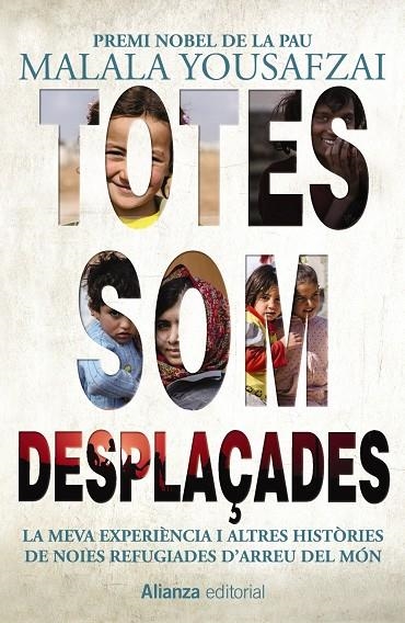 TOTES SOM DESPLAÇADES | 9788491814856 | YOUSAFZAI, MALALA | Llibreria L'Altell - Llibreria Online de Banyoles | Comprar llibres en català i castellà online - Llibreria de Girona