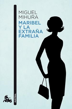 MARIBEL Y LA EXTRAÑA FAMILIA | 9788467034066 | MIHURA, MIGUEL | Llibreria L'Altell - Llibreria Online de Banyoles | Comprar llibres en català i castellà online - Llibreria de Girona