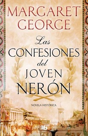 CONFESIONES DEL JOVEN NERÓN, LAS | 9788490708064 | GEORGE, MARGARET | Llibreria L'Altell - Llibreria Online de Banyoles | Comprar llibres en català i castellà online - Llibreria de Girona