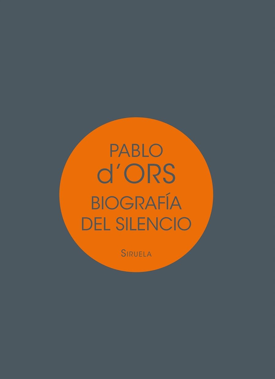 BIOGRAFÍA DEL SILENCIO | 9788417041717 | D'ORS, PABLO | Llibreria L'Altell - Llibreria Online de Banyoles | Comprar llibres en català i castellà online - Llibreria de Girona