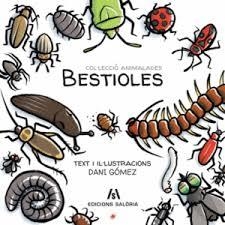 BESTIOLES | 9788494922954 | GÓMEZ, DANI | Llibreria L'Altell - Llibreria Online de Banyoles | Comprar llibres en català i castellà online - Llibreria de Girona