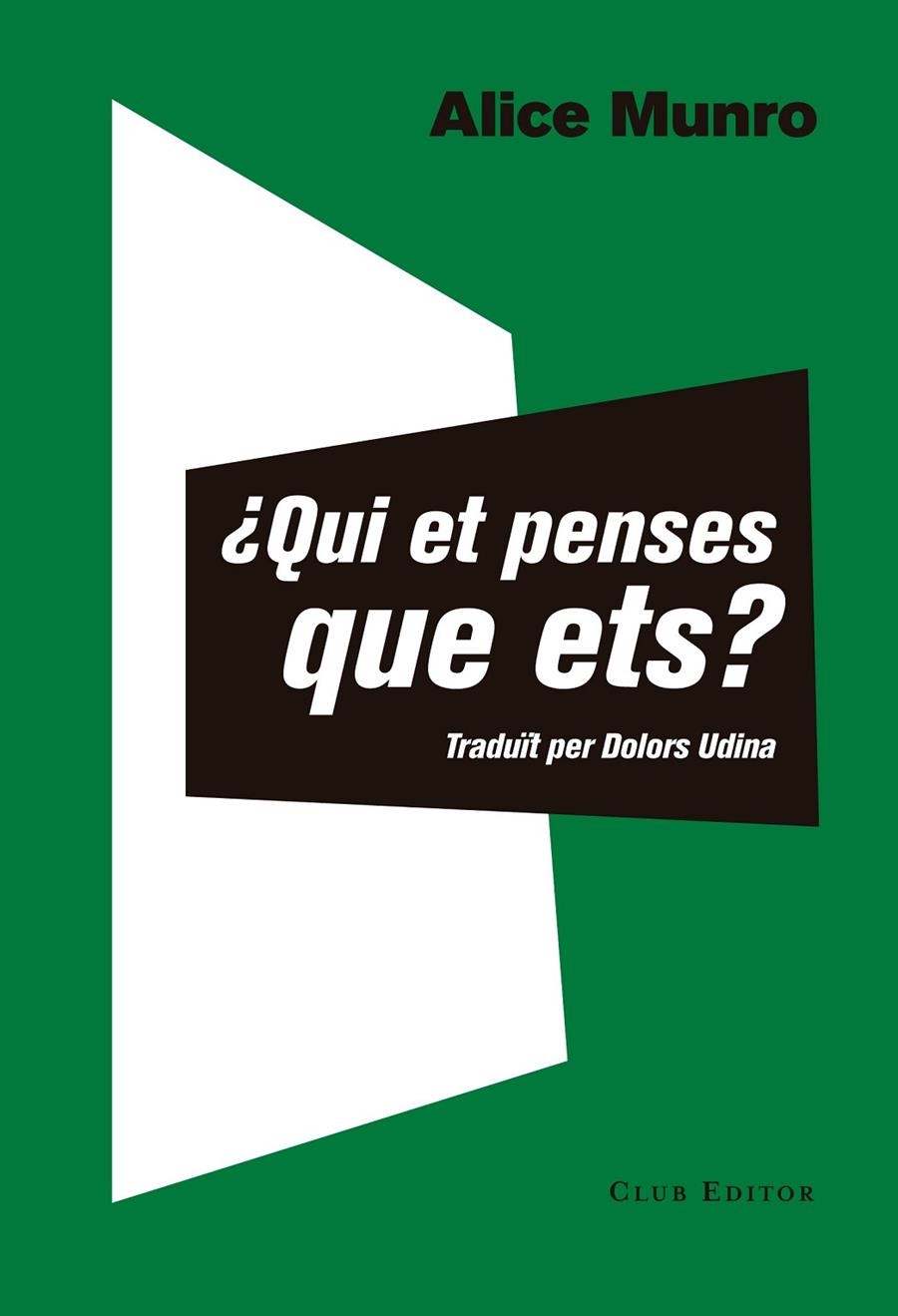 ¿QUI ET PENSES QUE ETS? | 9788473292351 | MUNRO, ALICE | Llibreria L'Altell - Llibreria Online de Banyoles | Comprar llibres en català i castellà online - Llibreria de Girona