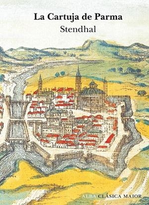 LA CARTUJA DE PARMA | 9788490655368 | STENDHAL | Llibreria Online de Banyoles | Comprar llibres en català i castellà online