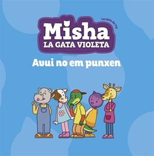 MISHA, LA GATA VIOLETA 6. AVUI NO EM PUNXEN | 9788424663896 | Llibreria Online de Banyoles | Comprar llibres en català i castellà online