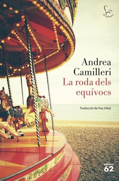 LA RODA DELS EQUÍVOCS | 9788429777642 | CAMILLERI, ANDREA | Llibreria L'Altell - Llibreria Online de Banyoles | Comprar llibres en català i castellà online - Llibreria de Girona