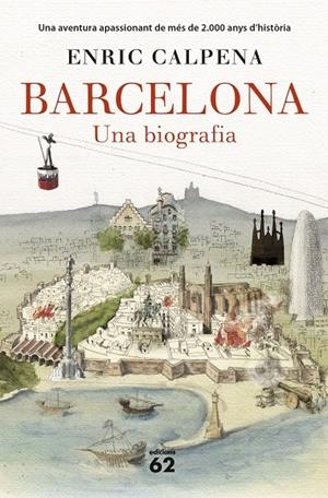 BARCELONA. UNA BIOGRAFIA (RÚSTICA) | 9788429777710 | CALPENA, ENRIC | Llibreria L'Altell - Llibreria Online de Banyoles | Comprar llibres en català i castellà online - Llibreria de Girona
