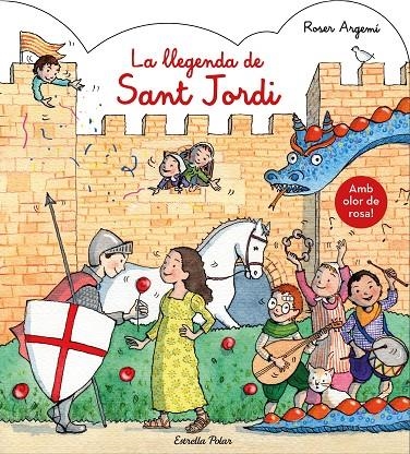 LA LLEGENDA DE SANT JORDI. AMB OLOR | 9788491377122 | ROSER ARGEMÍ | Llibreria L'Altell - Llibreria Online de Banyoles | Comprar llibres en català i castellà online - Llibreria de Girona