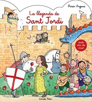 LA LLEGENDA DE SANT JORDI. AMB OLOR | 9788491377122 | ROSER ARGEMÍ | Llibreria Online de Banyoles | Comprar llibres en català i castellà online