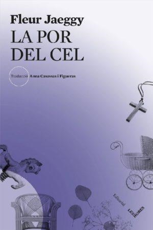 POR DEL CEL, LA | 9788494904936 | JAEGGY, FLEUR | Llibreria L'Altell - Llibreria Online de Banyoles | Comprar llibres en català i castellà online - Llibreria de Girona