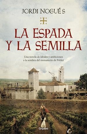 ESPADA Y LA SEMILLA, LA | 9788425357848 | NOGUÉS, JORDI | Llibreria L'Altell - Llibreria Online de Banyoles | Comprar llibres en català i castellà online - Llibreria de Girona