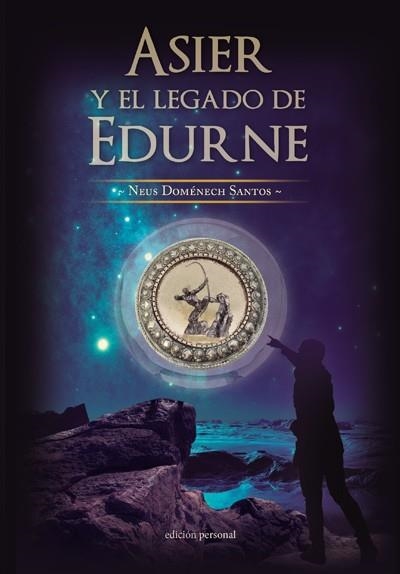 ASIER Y EL LEGADO DE EDURNE | 9788499466217 | DOMÉNECH SANTOS, NEUS | Llibreria L'Altell - Llibreria Online de Banyoles | Comprar llibres en català i castellà online - Llibreria de Girona