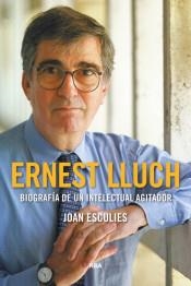 BIOGRAFIA DE UN INTELECTUAL AGITADOR | 9788491871903 | ESCULIES | Llibreria L'Altell - Llibreria Online de Banyoles | Comprar llibres en català i castellà online - Llibreria de Girona