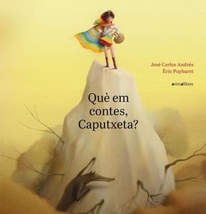 QUÈ EM CONTES, CAPUTXETA? | 9788417599188 | ANDRÉS GONZÁLEZ, JOSÉ CARLOS | Llibreria Online de Banyoles | Comprar llibres en català i castellà online
