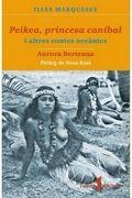 PEIKEA,PRINCESA CANIBAL I ALTRES CONTES | 9788448958695 | AURORA BERTRANA | Llibreria L'Altell - Llibreria Online de Banyoles | Comprar llibres en català i castellà online - Llibreria de Girona