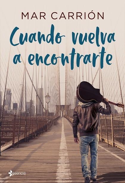 CUANDO VUELVA A ENCONTRARTE | 9788408205401 | CARRIÓN, MAR | Llibreria L'Altell - Llibreria Online de Banyoles | Comprar llibres en català i castellà online - Llibreria de Girona