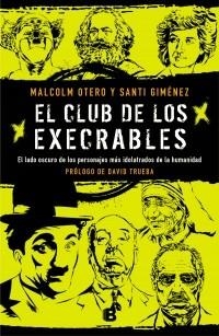 CLUB DE LOS EXECRABLES, EL | 9788466664066 | OTERO, MALCOLM | Llibreria L'Altell - Llibreria Online de Banyoles | Comprar llibres en català i castellà online - Llibreria de Girona