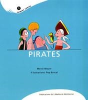 PIRATES | 9788484159834 | MAURE SERAÑA, MERCÈ | Llibreria L'Altell - Llibreria Online de Banyoles | Comprar llibres en català i castellà online - Llibreria de Girona