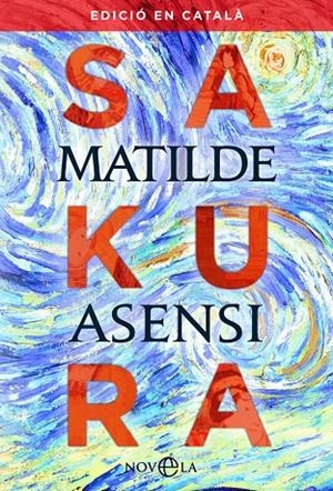SAKURA | 9788491645511 | ASENSI, MATILDE | Llibreria Online de Banyoles | Comprar llibres en català i castellà online