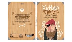 XICMANO, EL PIRATA DEL DELTA | 9788409025411 | CANOSA MASLLORENS, ORIOL | Llibreria L'Altell - Llibreria Online de Banyoles | Comprar llibres en català i castellà online - Llibreria de Girona