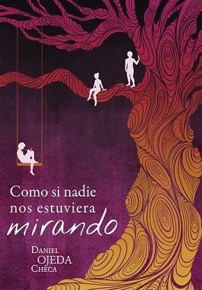 COMO SI NADIE NOS ESTUVIERA MIRANDO | 9788424664404 | OJEDA, DANIEL | Llibreria L'Altell - Llibreria Online de Banyoles | Comprar llibres en català i castellà online - Llibreria de Girona