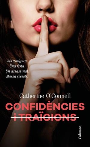 CONFIDÈNCIES I  TRAÏCIONS | 9788466424929 | O'CONNELL, CATHERINE | Llibreria L'Altell - Llibreria Online de Banyoles | Comprar llibres en català i castellà online - Llibreria de Girona