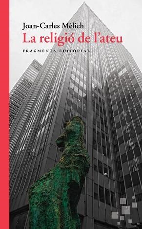 LA RELIGIÓ DE L'ATEU | 9788417796037 | MÈLICH SANGRÀ, JOAN-CARLES | Llibreria L'Altell - Llibreria Online de Banyoles | Comprar llibres en català i castellà online - Llibreria de Girona