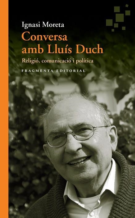 CONVERSA AMB LLUÍS DUCH | 9788415518990 | MORETA TUSQUETS, IGNASI/DUCH ÁLVAREZ, LLUÍS | Llibreria L'Altell - Llibreria Online de Banyoles | Comprar llibres en català i castellà online - Llibreria de Girona