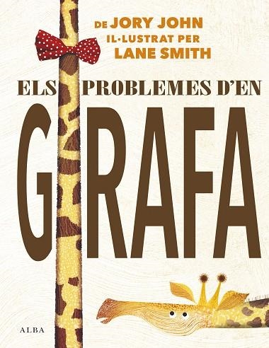 ELS PROBLEMES D'EN GIRAFA | 9788490655306 | JORY, JOHN | Llibreria L'Altell - Llibreria Online de Banyoles | Comprar llibres en català i castellà online - Llibreria de Girona