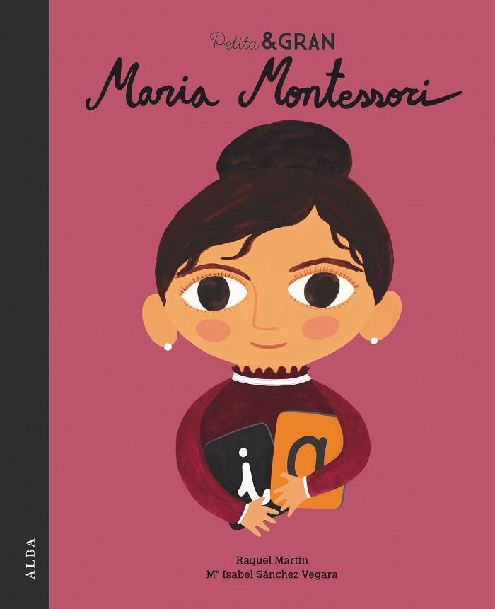 PETITA & GRAN MARIA MONTESSORI | 9788490655634 | SÁNCHEZ VEGARA, MARÍA ISABEL | Llibreria L'Altell - Llibreria Online de Banyoles | Comprar llibres en català i castellà online - Llibreria de Girona