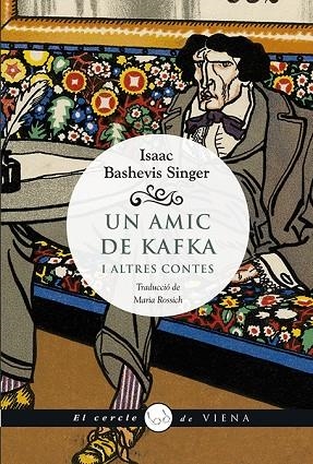 UN AMIC DE KAFKA | 9788494978432 | SINGER, ISAAC BASHEVIS | Llibreria L'Altell - Llibreria Online de Banyoles | Comprar llibres en català i castellà online - Llibreria de Girona